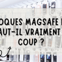La quête de la vraie valeur de MagSafe d'Apple - Un face-à-face entre les coques classiques et les coques MagSafe