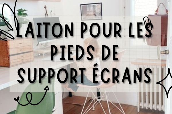 Le laiton : notre choix audacieux pour les pieds de support écrans Craft Kitties