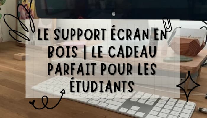 Cadeau utile pour un étudiant ? Le support écran