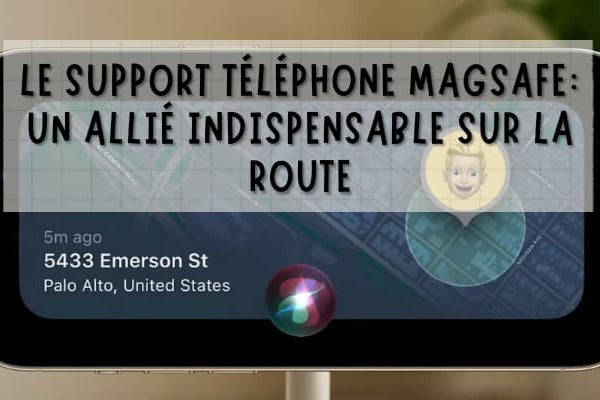 Le Support Téléphone MagSafe : Un allié sur la route du chaos