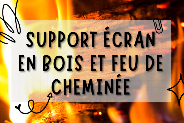 Support écran en bois : blague sur le feu de cheminée